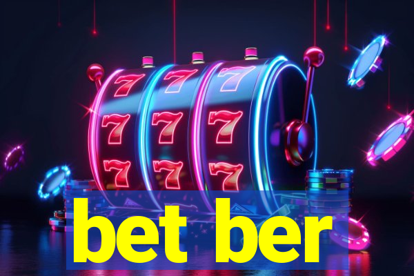 bet ber